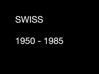 Swiss Era
