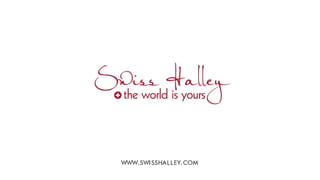 Swiss Halley Business Presentation (ENG)