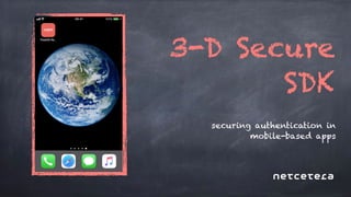 Driving transactional growth with 3-D Secure