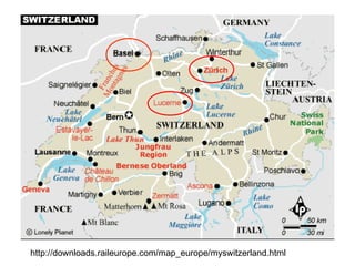 http://downloads.raileurope.com/map_europe/myswitzerland.html 