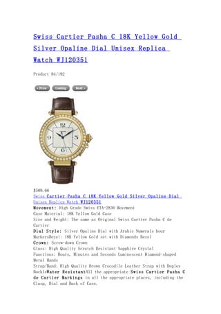 Swiss cartier pasha c 18 k yellow gold silver opaline dial unisex replica watch wj120351