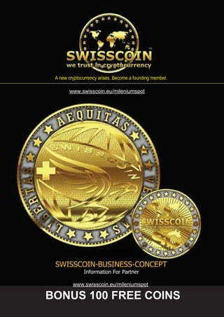 Swiss Coin-business concept
Information brochure  For Sales partners
 