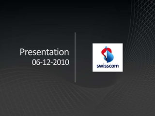 Presentation 
06-12-2010 
 