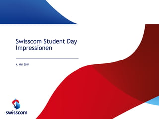 Swisscom Student Day Impressionen 4. Mai 2011 