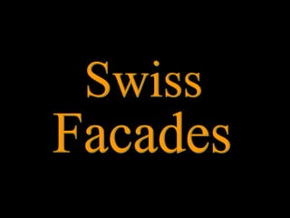 Swiss Facades 