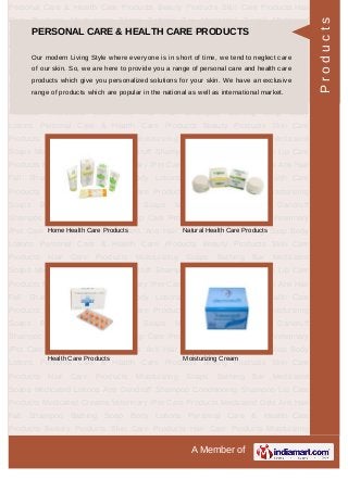 A Member of
Personal Care & Health Care Products Beauty Products Skin Care Products Hair
Care Products Moisturizing Soaps ...