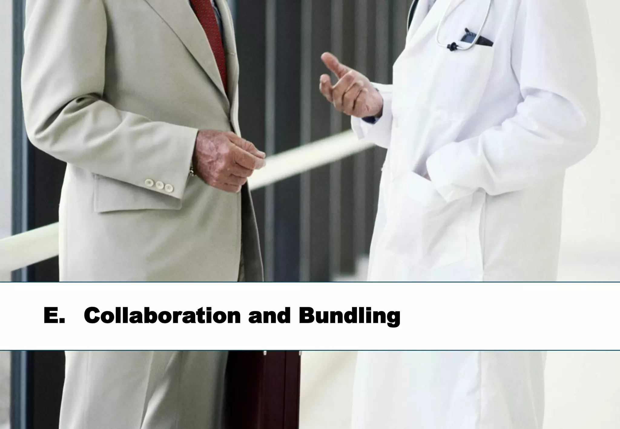 E. Collaboration and Bundling



                                44
 