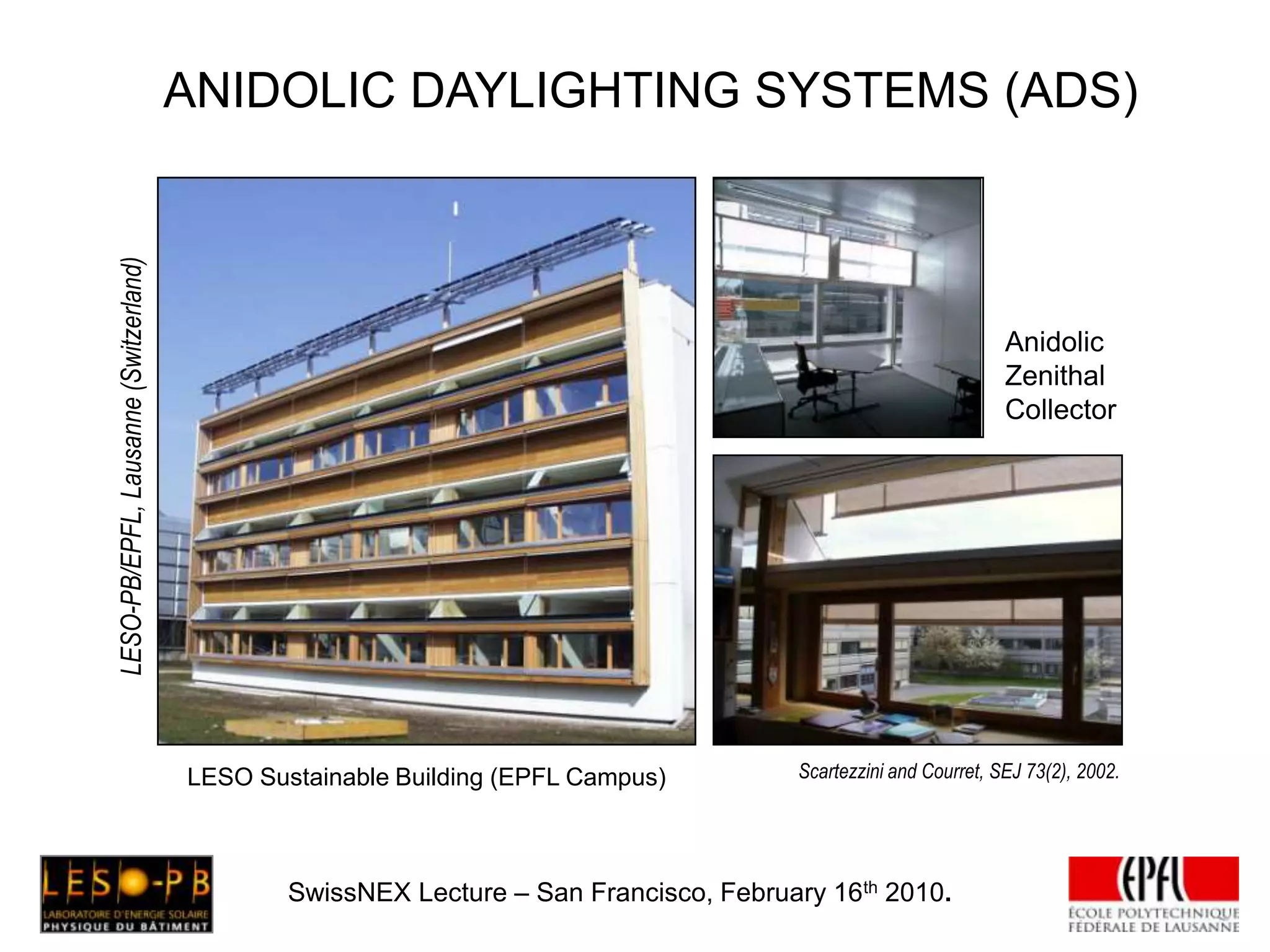 CIE OvercastCIE ClearDAYLIGHTING DESIGN & ANALYSIS TOOLSSimulations of Sky Luminance Distributions (CIE Standard Skies)Isotropic