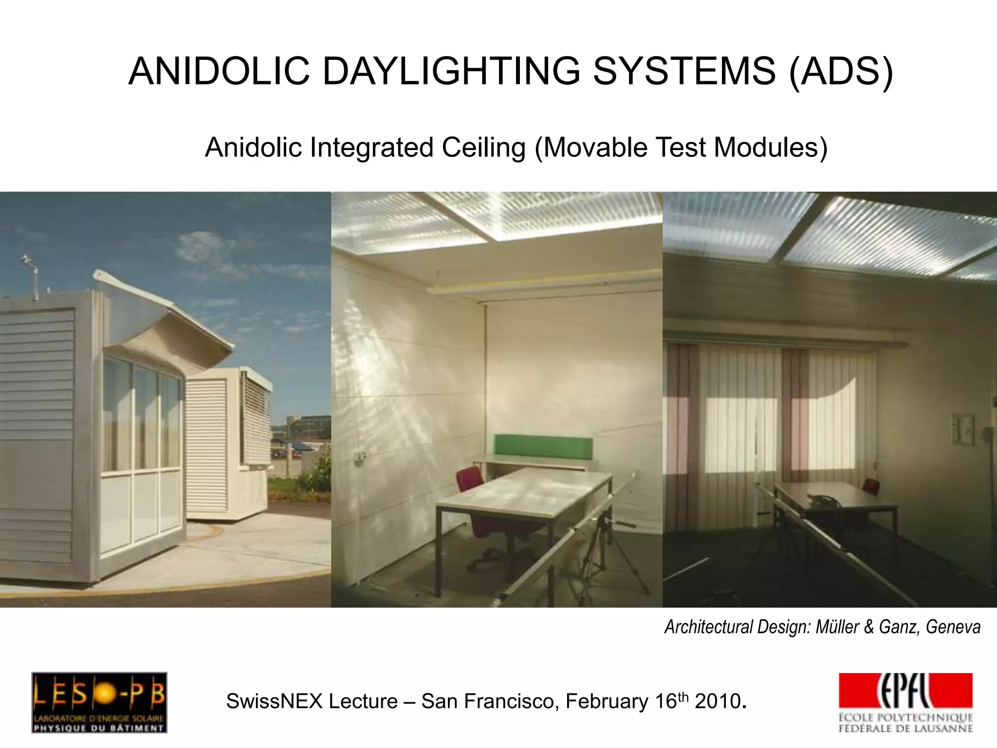 DAYLIGHTING DESIGN & ANALYSIS TOOLSAvailable Scientific Equipment (EPFL Daylighting Lab)HardwareAutomated Heliodon