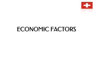 ECONOMIC FACTORS
 