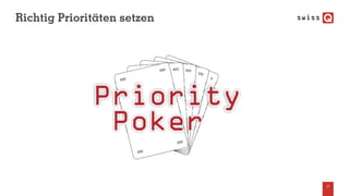 Richtig Prioritäten setzen
17
 