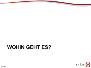 WOHIN GEHT ES?
Page 67
 