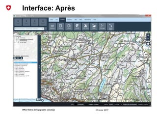 2 Février 2017Office fédéral de topographie swisstopo
Interface: Après
 