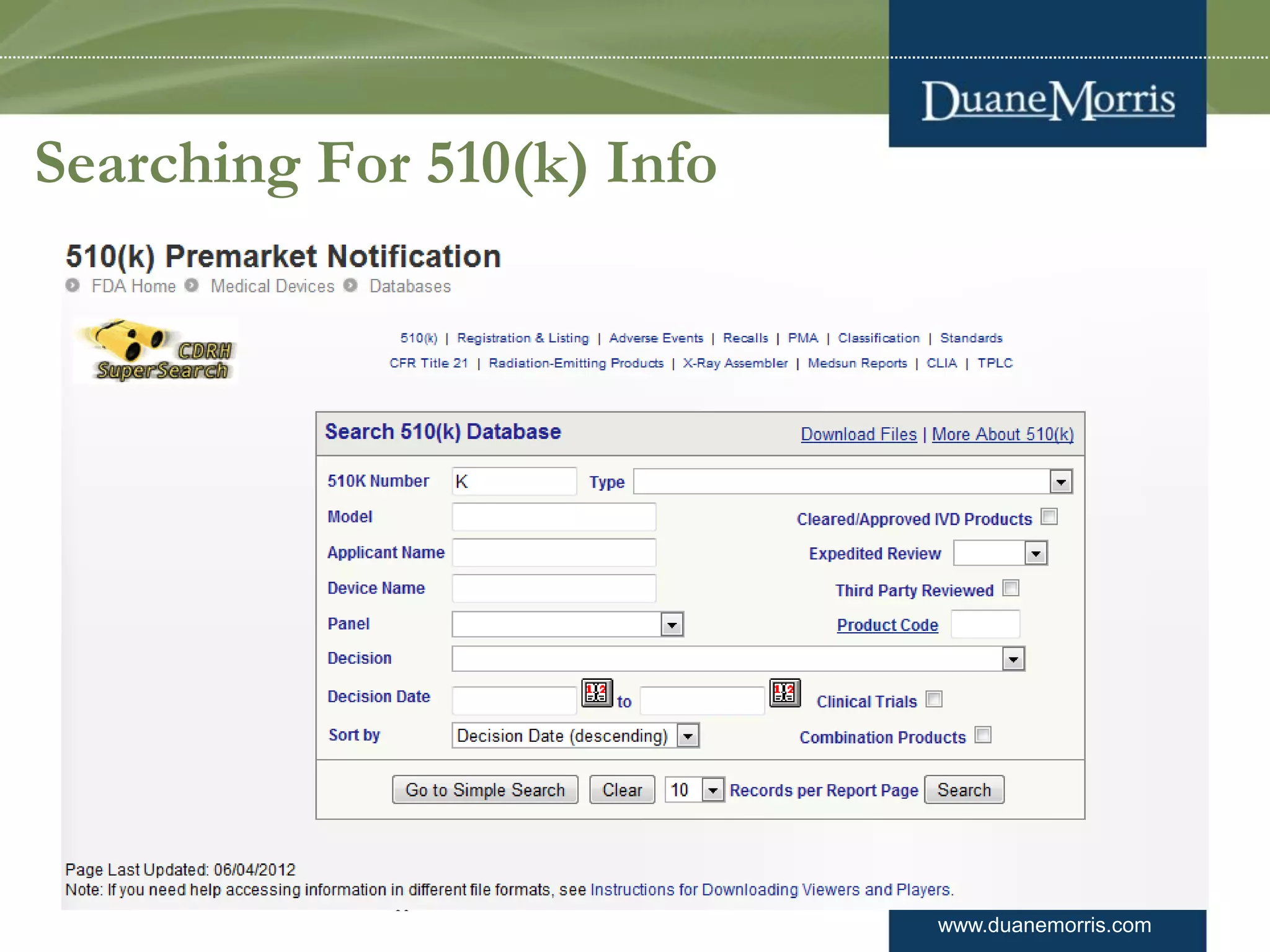 www.duanemorris.com
Searching For 510(k) Info
11
 