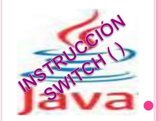 Sentencia Switch | PPTX