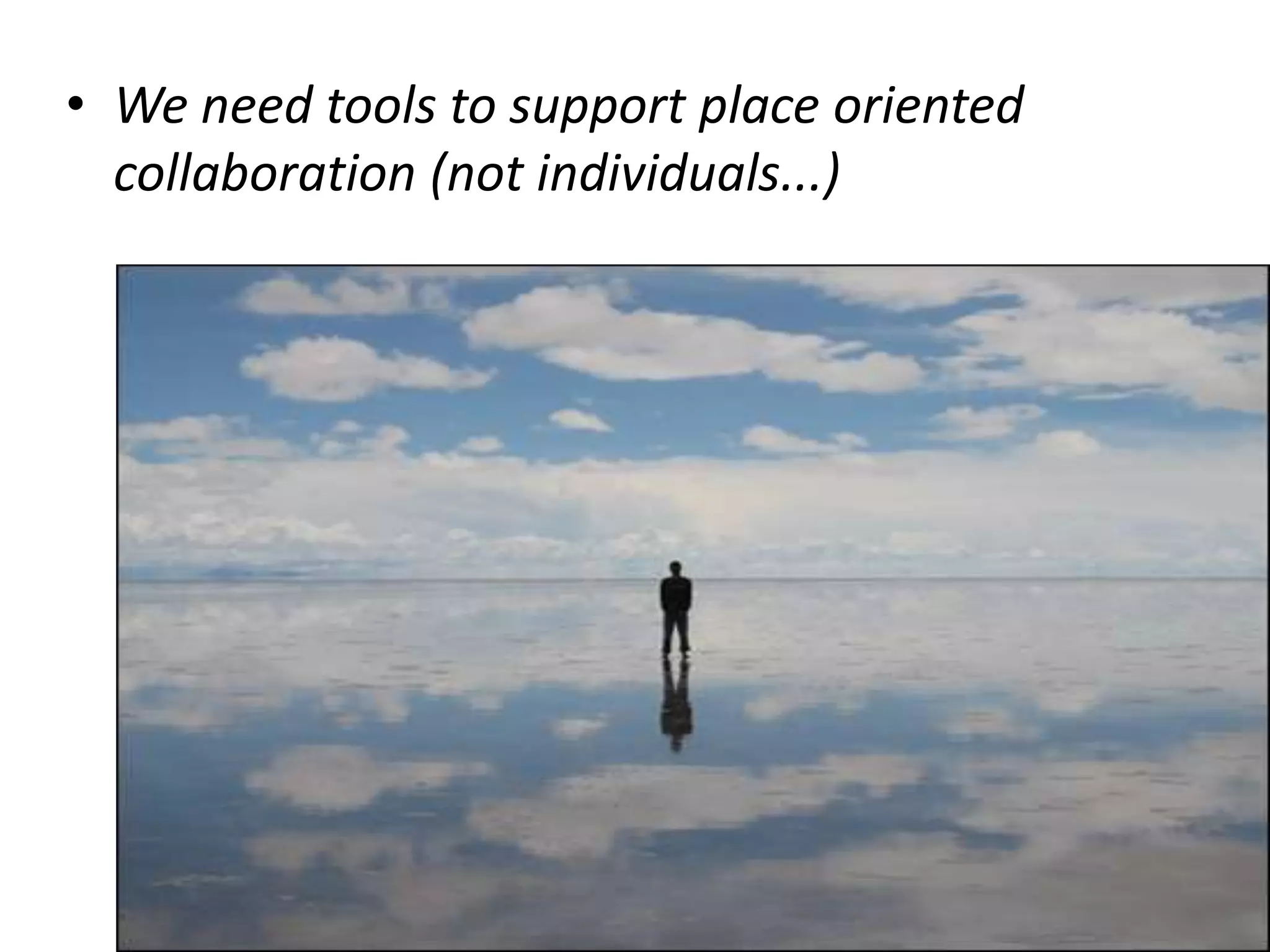 Weneedtoolsthatsupportguidenceandvisualsviewsofcomplexscenarios (not more data, orevenworse, finishedanswers...)