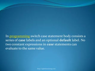 Switch case and looping statement | PPTX