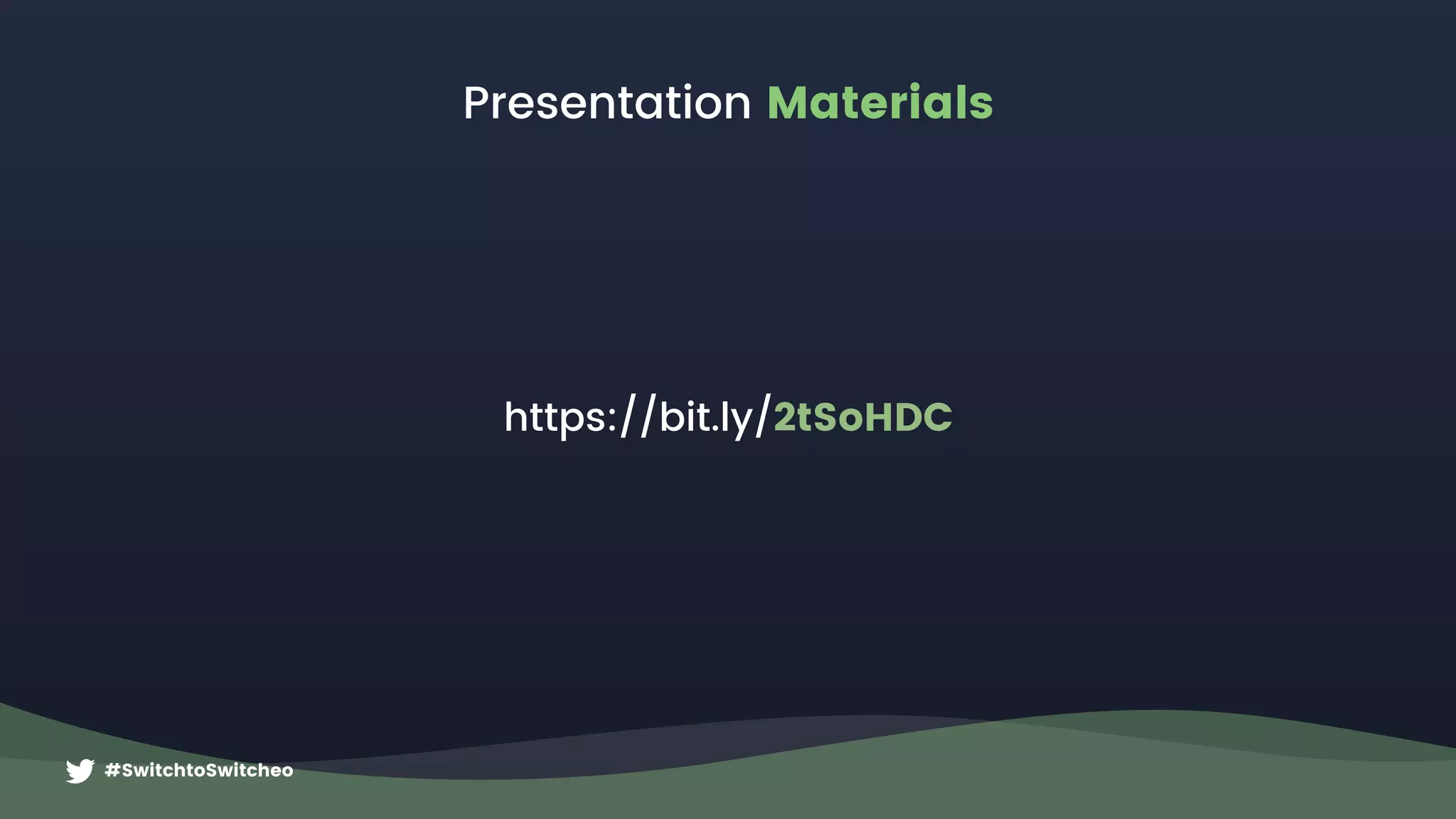 #SwitchtoSwitcheo
Presentation Materials
https://bit.ly/2tSoHDC
 