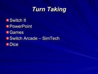 Turn Taking Switch It PowerPoint Games Switch Arcade – SimTech Dice 