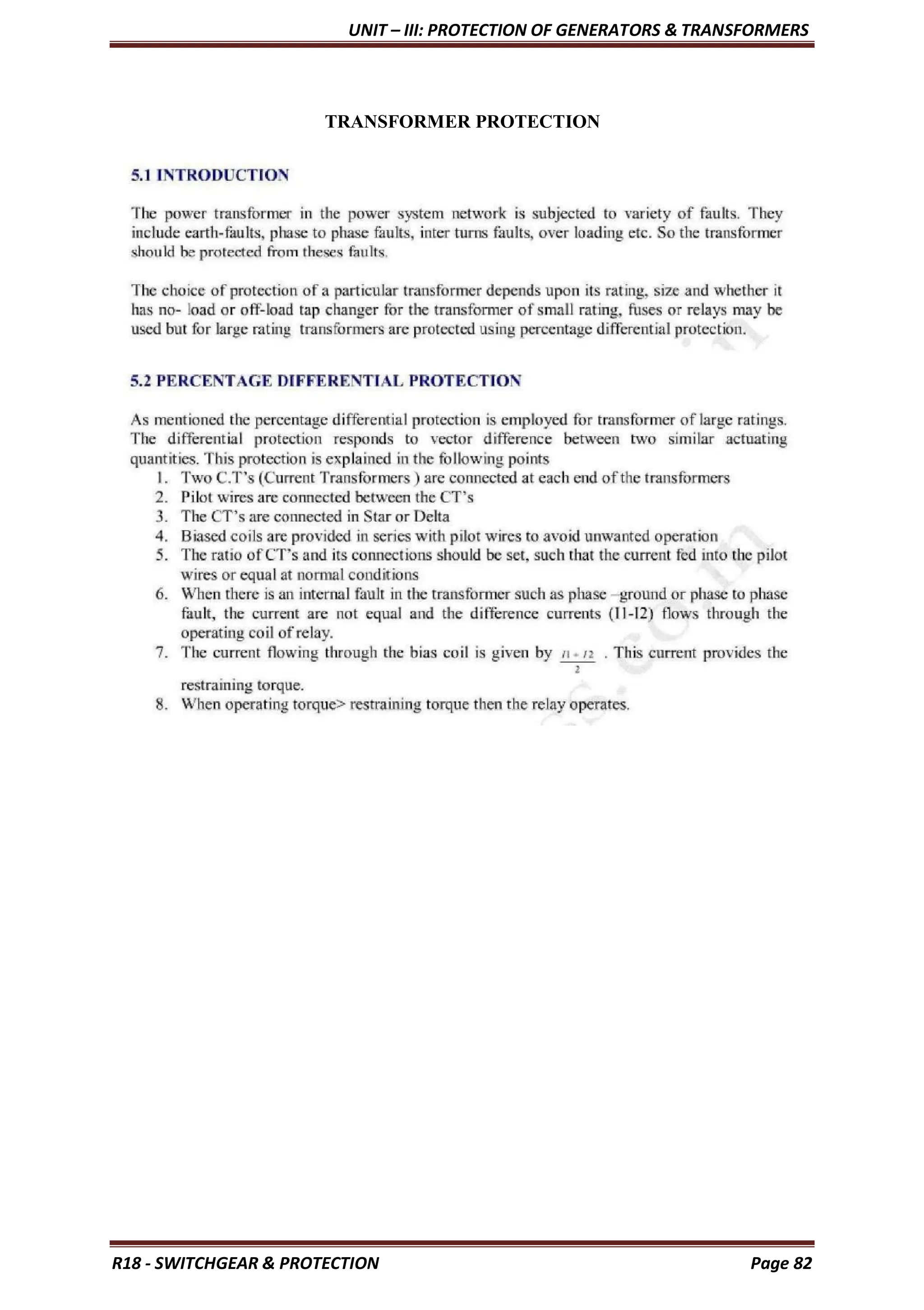 UNIT – III: PROTECTION OF GENERATORS & TRANSFORMERS
R18 - SWITCHGEAR & PROTECTION Page 82
TRANSFORMER PROTECTION
 