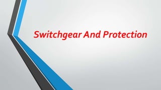 Switchgear And Protection
 