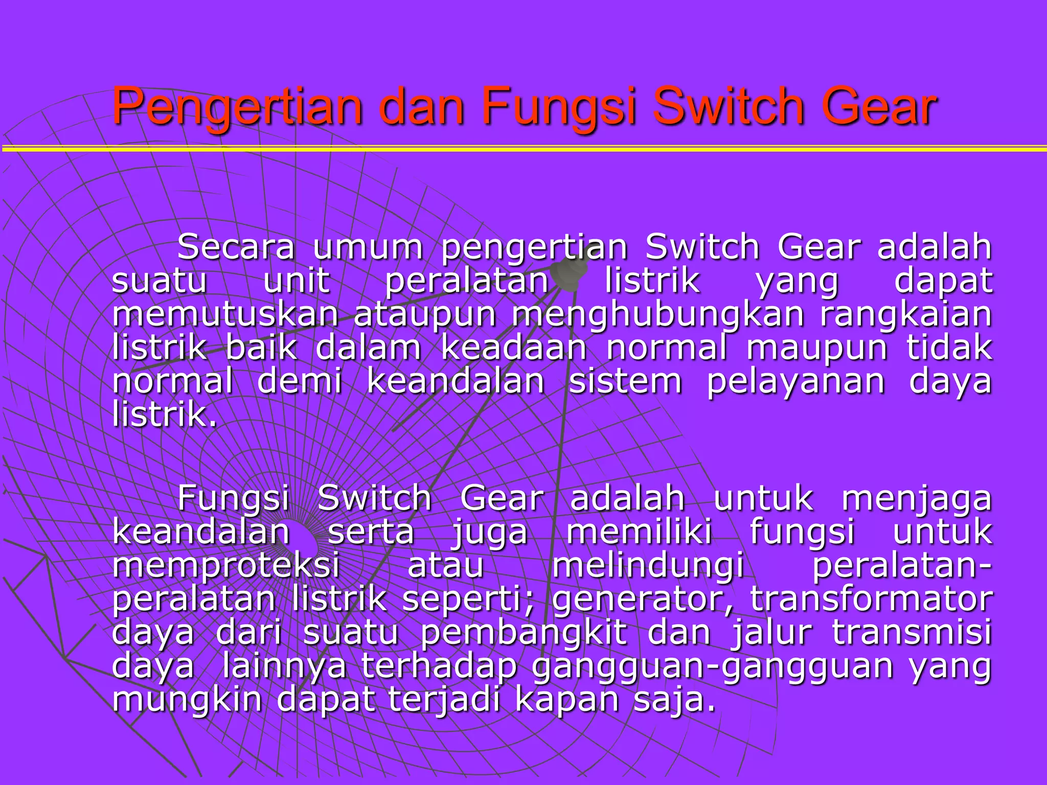 SWITCH GEAR PADA SISTEM TENAGA LISTRIK | PPTX