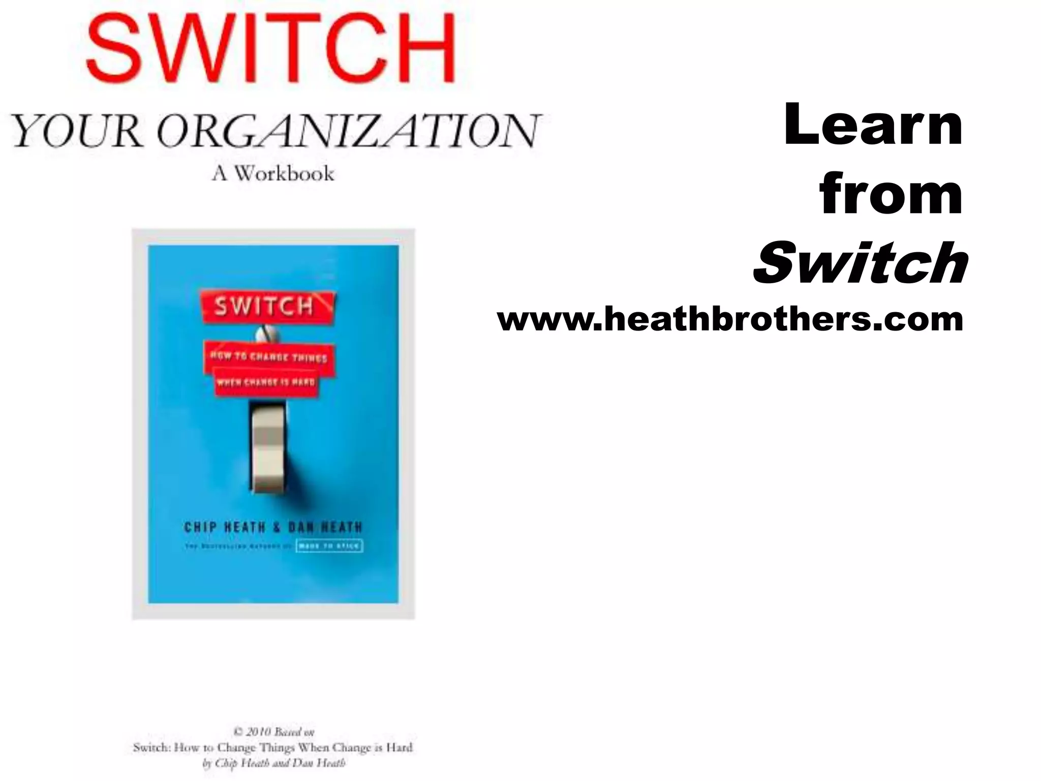 LearnfromSwitchwww.heathbrothers.com