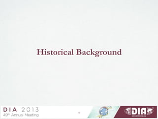 4
Historical Background
 