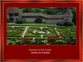 Gardens of the Castle. Jardins do Castelo 