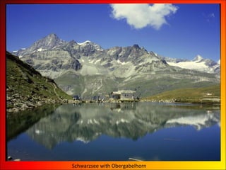Schwarzsee with Obergabelhorn