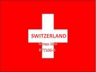 SWITZERLAND   Terran Hall  BTT100-B 