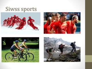 Siwss sports 
 