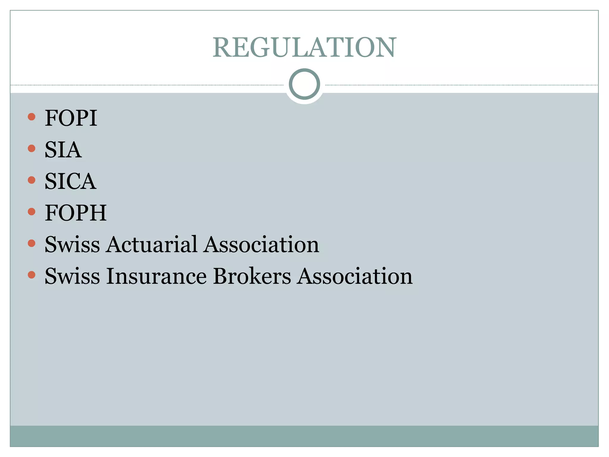 REGULATION FOPI SIA SICA FOPH Swiss Actuarial Association  Swiss Insurance Brokers Association   