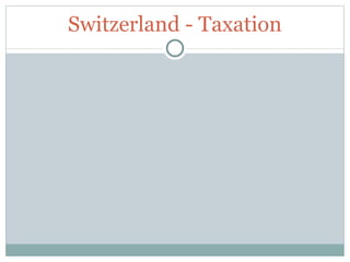 Switzerland - Taxation 