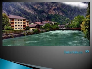 Interlaken
 