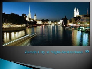 Zurich City at Night-Switzerland
 