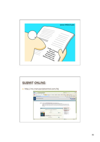 SUBMIT ONLINE:
Ò    http://mc.manuscriptcentral.com/btj




                                            50	

 