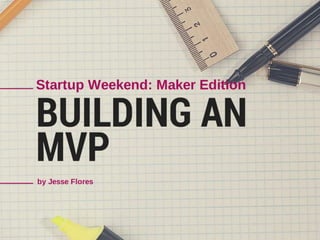 Keynote - Startup Weekend: Maker Edition
