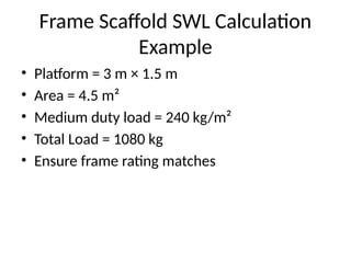 SWLScaffoldCalculationTraining LIGHT HEAVY DUTIES | PPTX