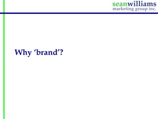 Why ‘brand’?

 