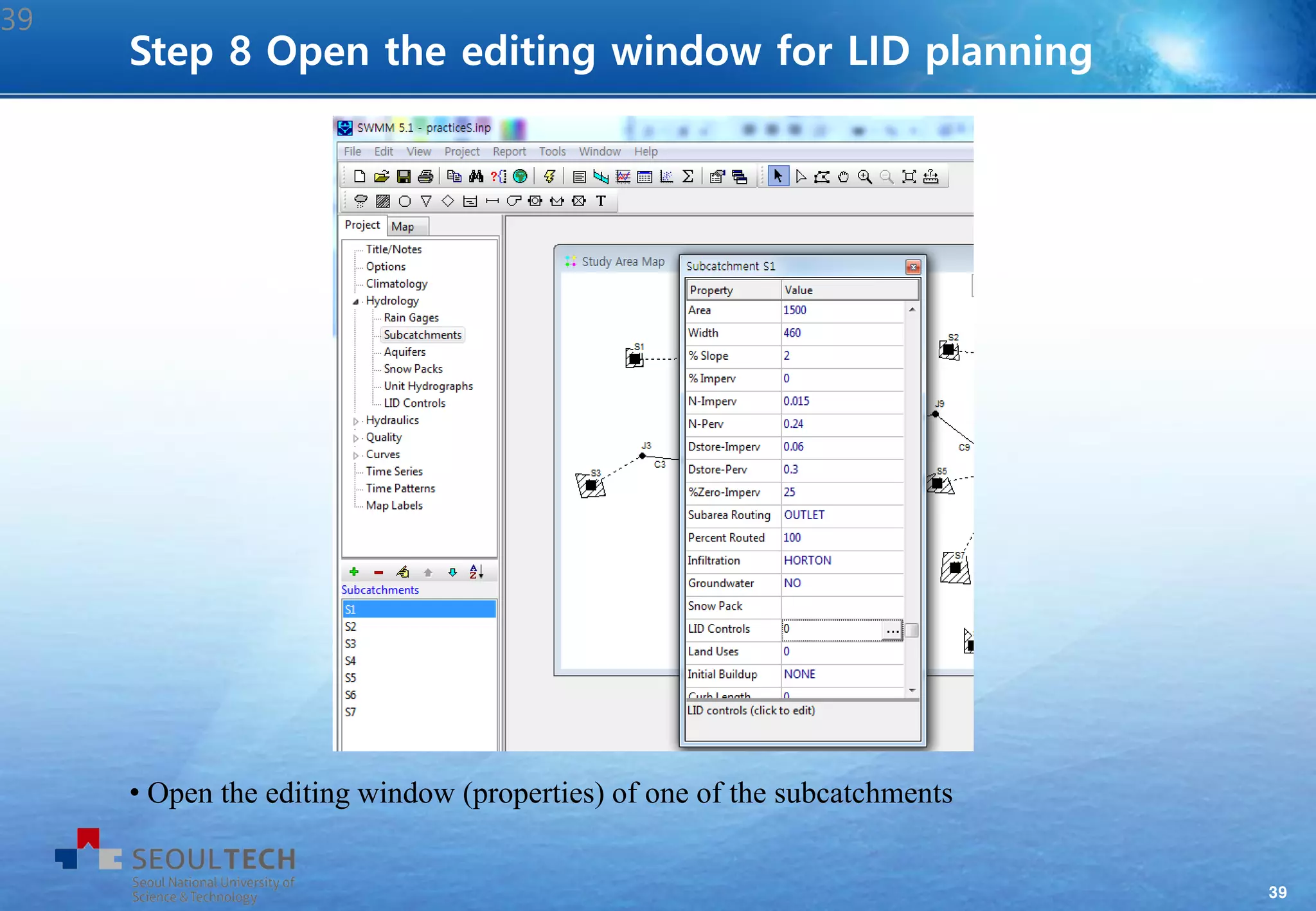 39
• Open the editing window (properties) of one of the subcatchments
Step 8 Open the editing window for LID planning
39
 