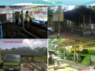 BARANGAY MRF

               CANDUMAN




                               CASILI

PAGSABUNAGAN




                                        JAGOBIAO
 