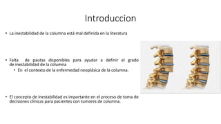 4. SINS SISTEMA INESTABILIDAD ESPINAL EN ENFERMEDAD NEOPLASICA | PPTX