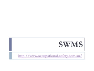 SWMS
http://www.occupational-safety.com.au/
 