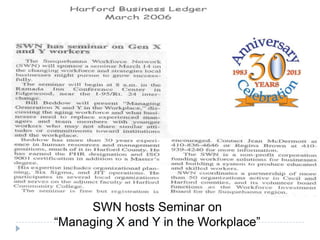 SWN hosts Seminar on
“Managing X and Y in the Workplace”
 