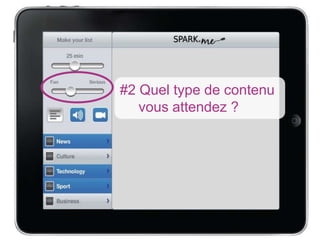 #2 Quel type de contenu
   vous attendez ?
 