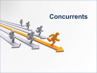 Concurrents
 