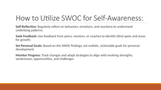 Swoc Development SWOC ANALYSIS FOR SELF AWARENESS IN DESIGN THINKING.pptx