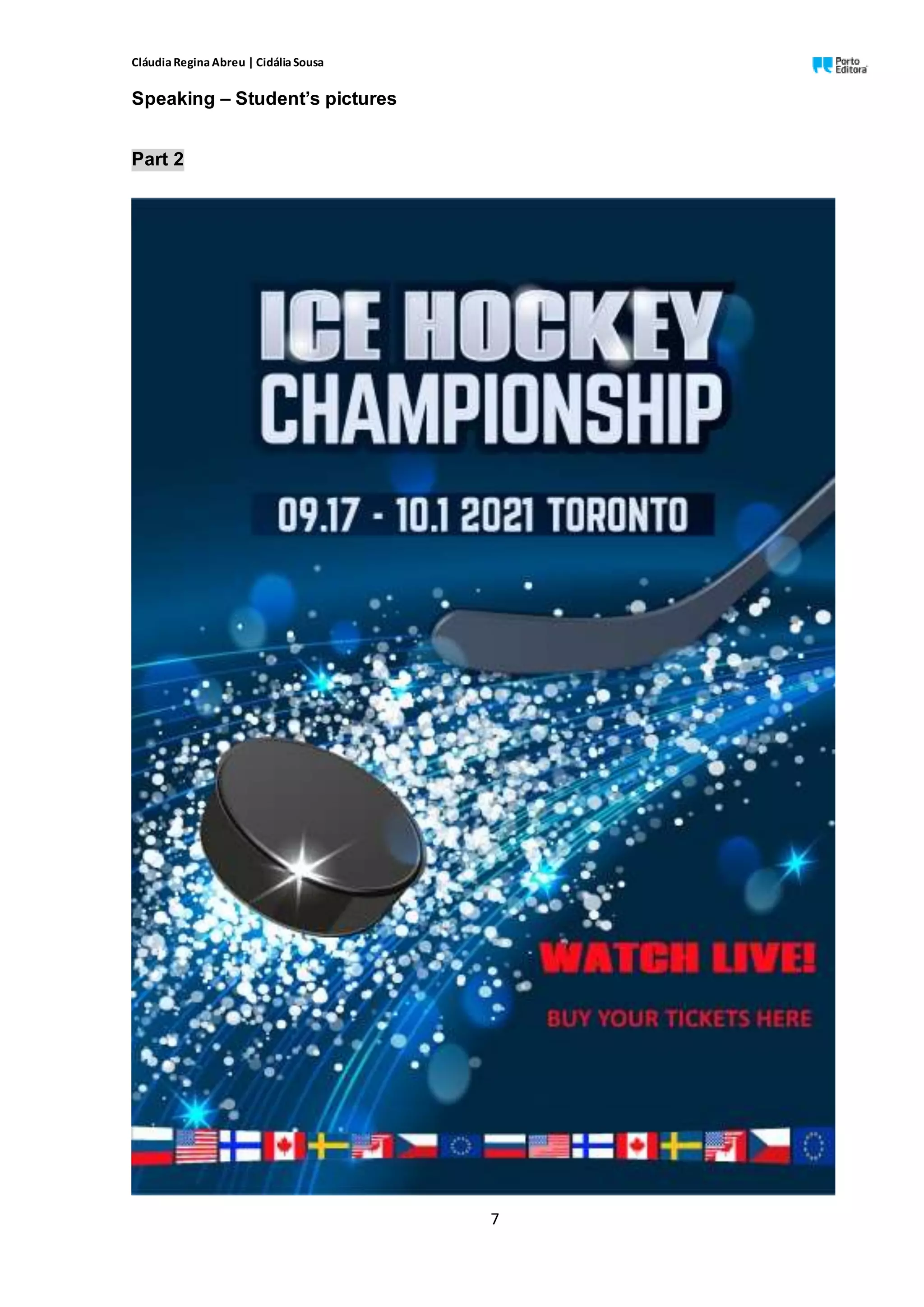 CláudiaReginaAbreu | CidáliaSousa
7
Speaking – Student’s pictures
Part 2
 