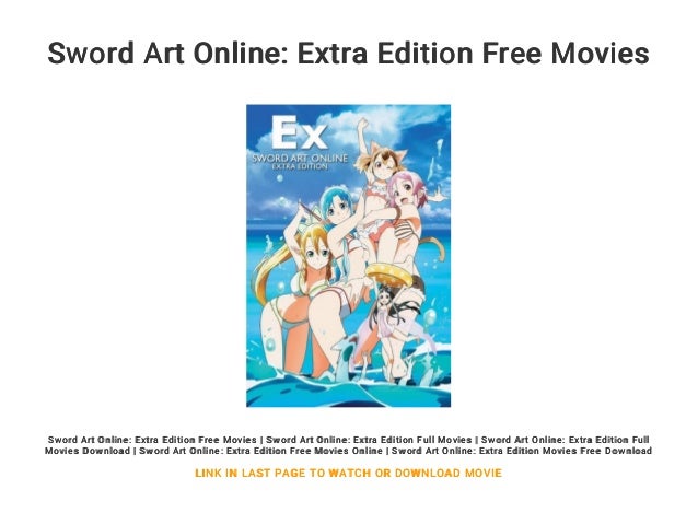 Sword Art Online Extra Edition Free Movies Sword Art Online Extra Edition Free Movies